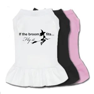 If The Broom Fits Fly It Pet Dress