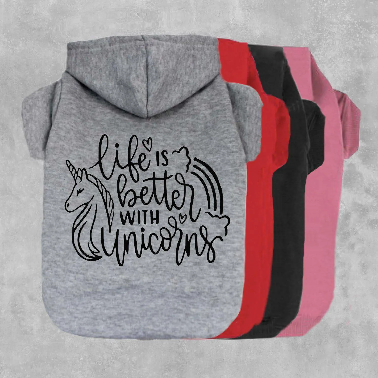 Life Is Better With Unicorns Pet Hoodie