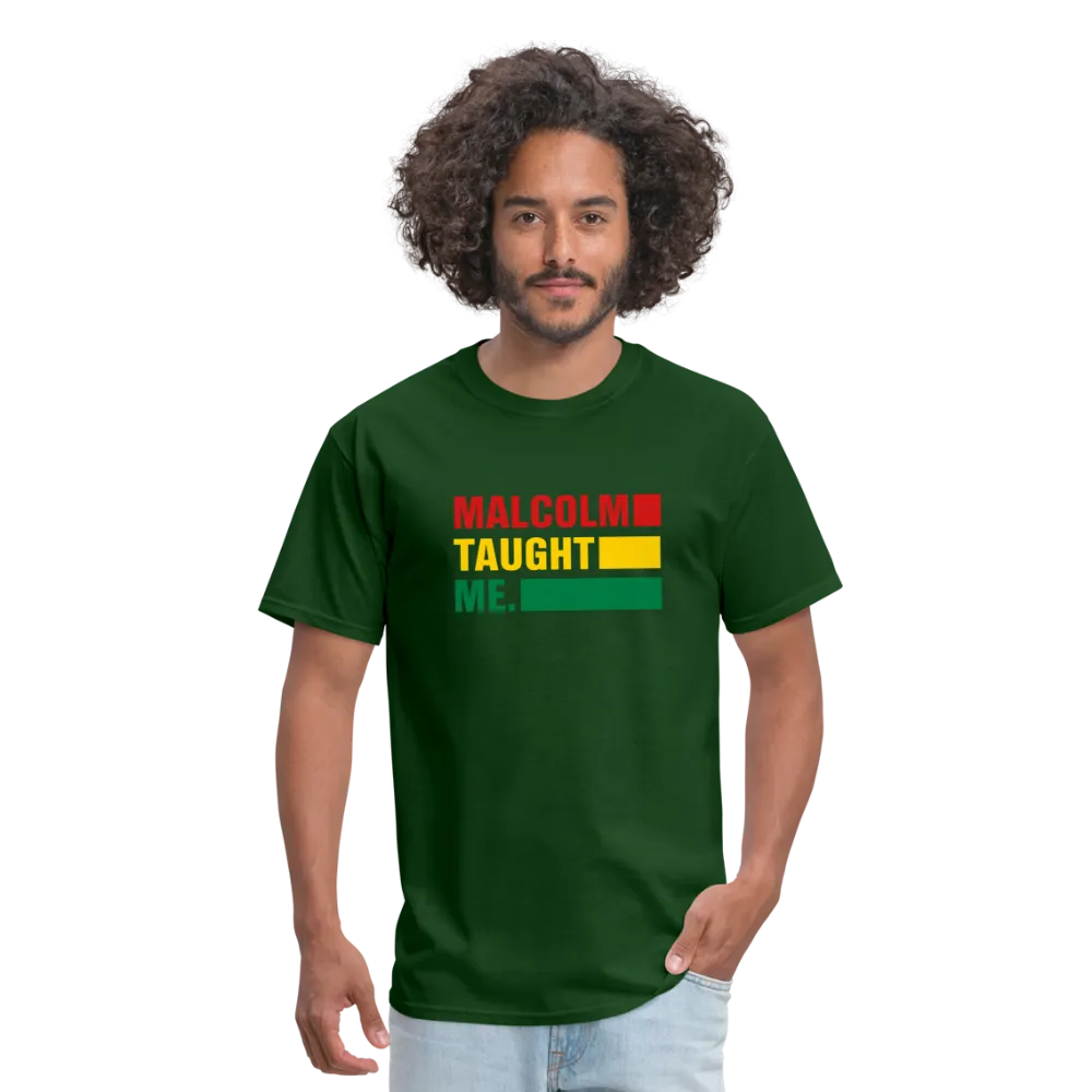 Malcolm Taught Me - Unisex Classic T-Shirt