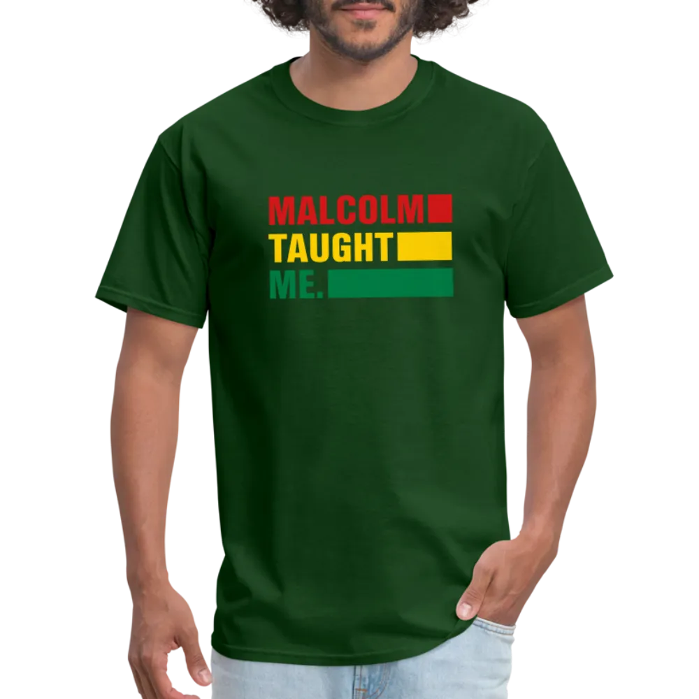 Malcolm Taught Me - Unisex Classic T-Shirt