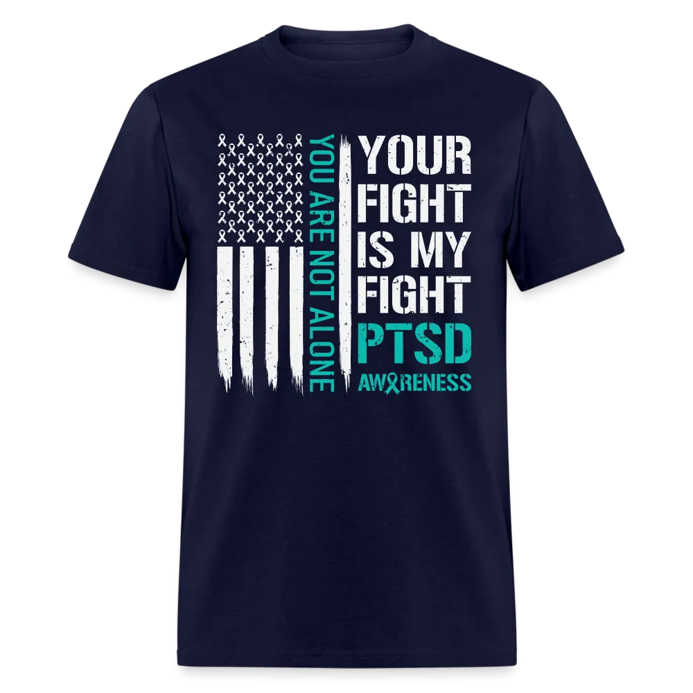 You Are Not Alone PTSD Awareness T-Shirt